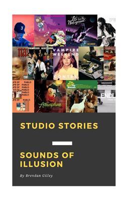 Studio Stories: Sounds of Illusion