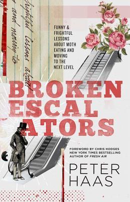 broken-escalators-funny-frightful-lessons-about-moth-eating-and-moving-to-the-next-level