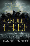 The Amulet Thief (The Fitheach Trilogy #1)