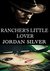 Rancher's Little Lover by Jordan Silver