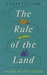 The Rule of the Land Walking Ireland's Border by Garrett Carr