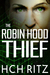 The Robin Hood Thief by H.C.H. Ritz