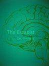 The Escapist: A Short Story