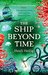 The Ship Beyond Time by Heidi Heilig