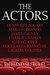 The Actors by Richard Schickel