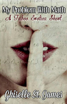 My Problem With Math: A Taboo Erotica Short
