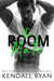 The Room Mate (Roommates, #1) by Kendall Ryan