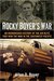 Rocky Boyer's War An Unvarnished History of the Air Blitz That Won the War in the Southwest Pacific by Allen D. Boyer
