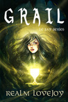 Grail (Le Fay, #3)