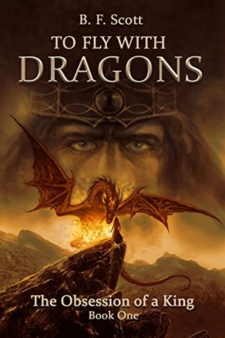 The Obsession of a King (To Fly with Dragons #1)
