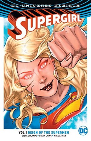 Supergirl, Volume 1: Reign Of The Cyborg Supermen