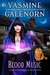 Blood Music (Bewitching Bedlam #0.5) by Yasmine Galenorn