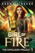 Girl of Fire (Expulsion Project, #1) by Norma Hinkens