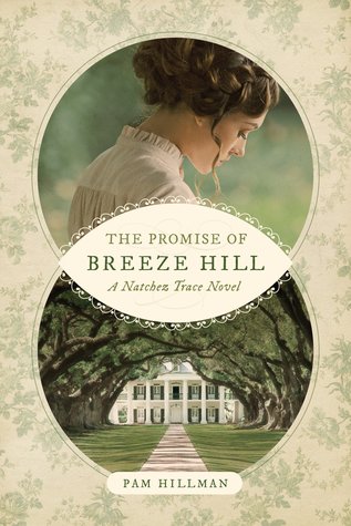 The Promise of Breeze Hill (Natchez Trace #1)