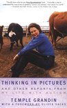 Thinking in Pictures: My Life with Autism Thinking in Pictures: My Life with Autism
