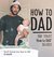How to DAD by Jordan Watson