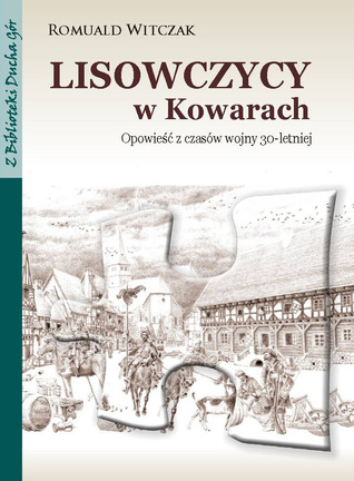 lisowczycy-w-kowarach-opowie-z-czasw-wojny-30-letniej