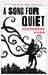 A Song for Quiet (Persons Non Grata, #2) by Cassandra Khaw