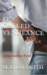 It's Called Vengeance by Slaton Smith