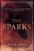 The Sparks (Feud, #1) by Kyle Prue
