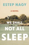 We Shall Not All Sleep