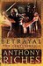 Betrayal (The Centurions #1) by Anthony Riches