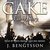 Cake A Love Story by J. Bengtsson
