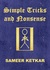 Simple Tricks and Nonsense by Sameer Ketkar