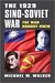 The 1929 Sino-Soviet War The War Nobody Knew by Michael M Walker