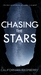 Chasing the Stars (Chasing the Stars, #1)