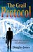The Grail Protocol by Douglas Jones