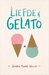 Liefde & Gelato by Jenna Evans Welch