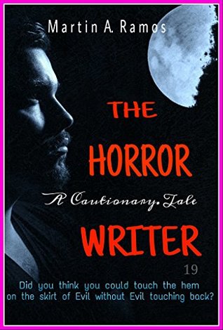 The Horror Writer: A Cautionary Tale