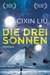 Die drei Sonnen (Die drei Sonnen #1) by Liu Cixin