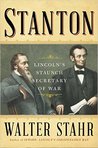 Stanton: Lincoln's Staunch Secretary of War