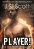 Player! A Walker Brothers Novel (The Walker Brothers Book 2) by J. S. Scott