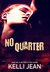 No Quarter (NOLA's Own #2) by Kelli Jean