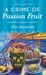 A Crime of Passion Fruit (Bakeshop Mystery #6) by Ellie Alexander