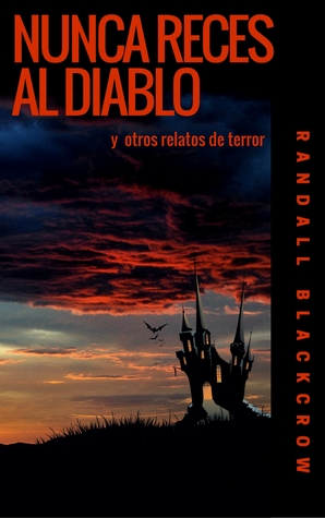 nunca-reces-al-diablo-y-otros-relatos-de-terror