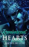 Reminiscent Hearts