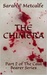 The Chimera (Part 2 of The Caul Bearer Series) by Sarah E. Metcalfe