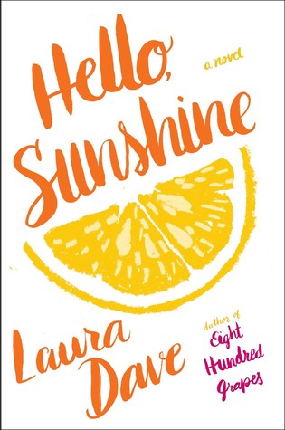 Hello, Sunshine by Laura Dave