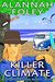 Killer Climate (The Campervan Bushman Mystery Series Book 1) by Alannah Foley
