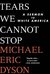 Tears We Cannot Stop: A Sermon to White America