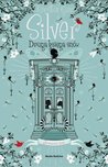 Silver. Druga księga snów (Trylogia Czasu, #2)