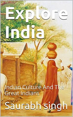 explore-india-indian-culture-and-the-great-indians