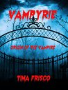 VAMPYRIE: Origin of the Vampire