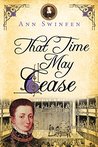 That Time May Cease (The Chronicles of Christoval Alvarez #8)