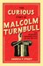 Curious Story of Malcolm Turnbull, the Incredible Shrinking Man in the Top Hat by Andrew Street