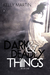 Dark and Deadly Things (Dark Things #1) by Kelly Martin